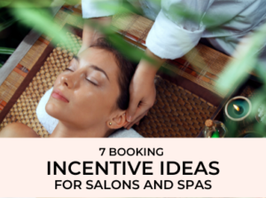 7 booking incentive ideas for salons